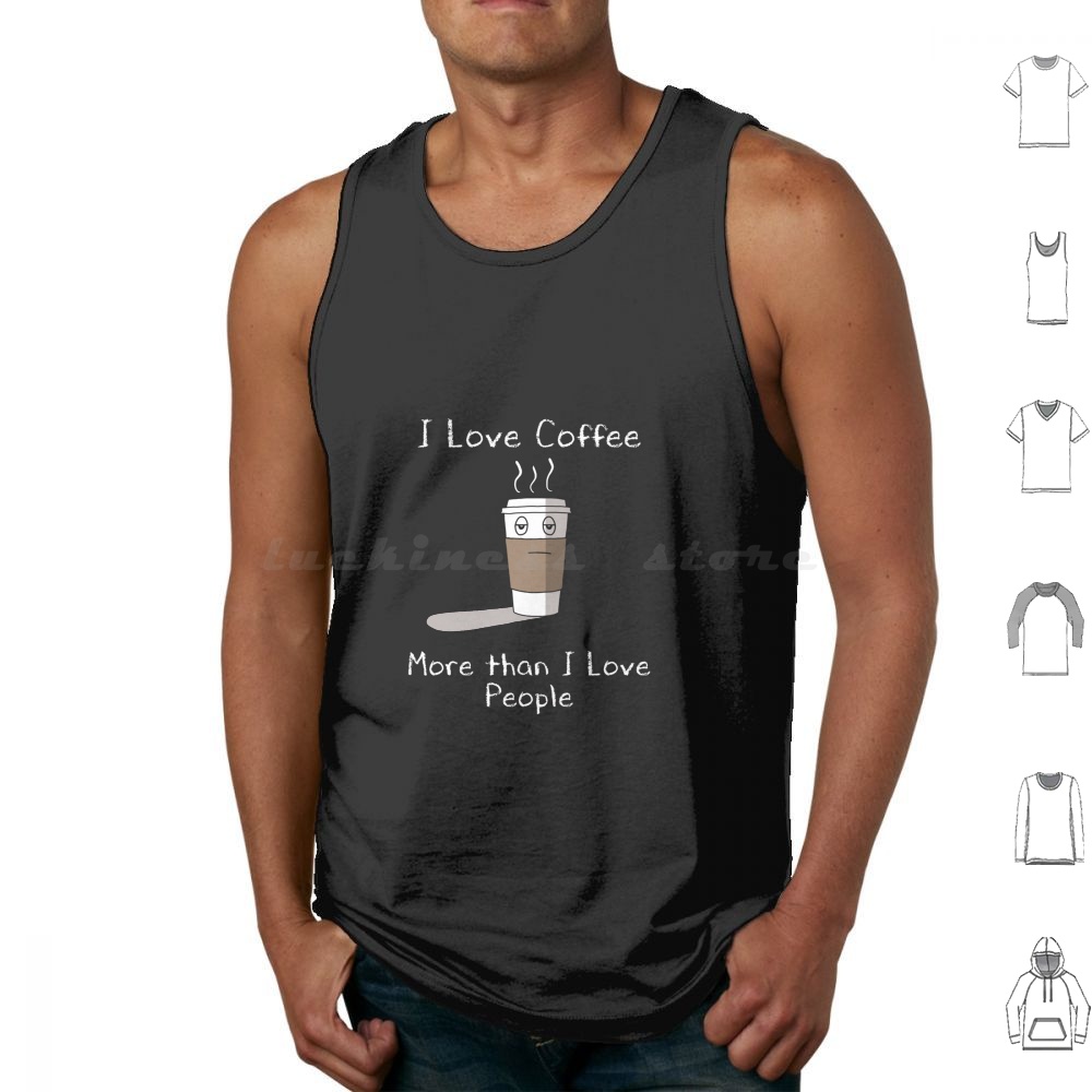 I Love Coffee Tank Tops Print  - đánh giá và giá Coffee And Tea Quotes Funny